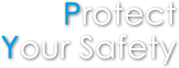 Protect Your Safety